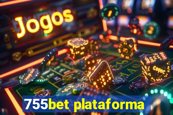 755bet plataforma